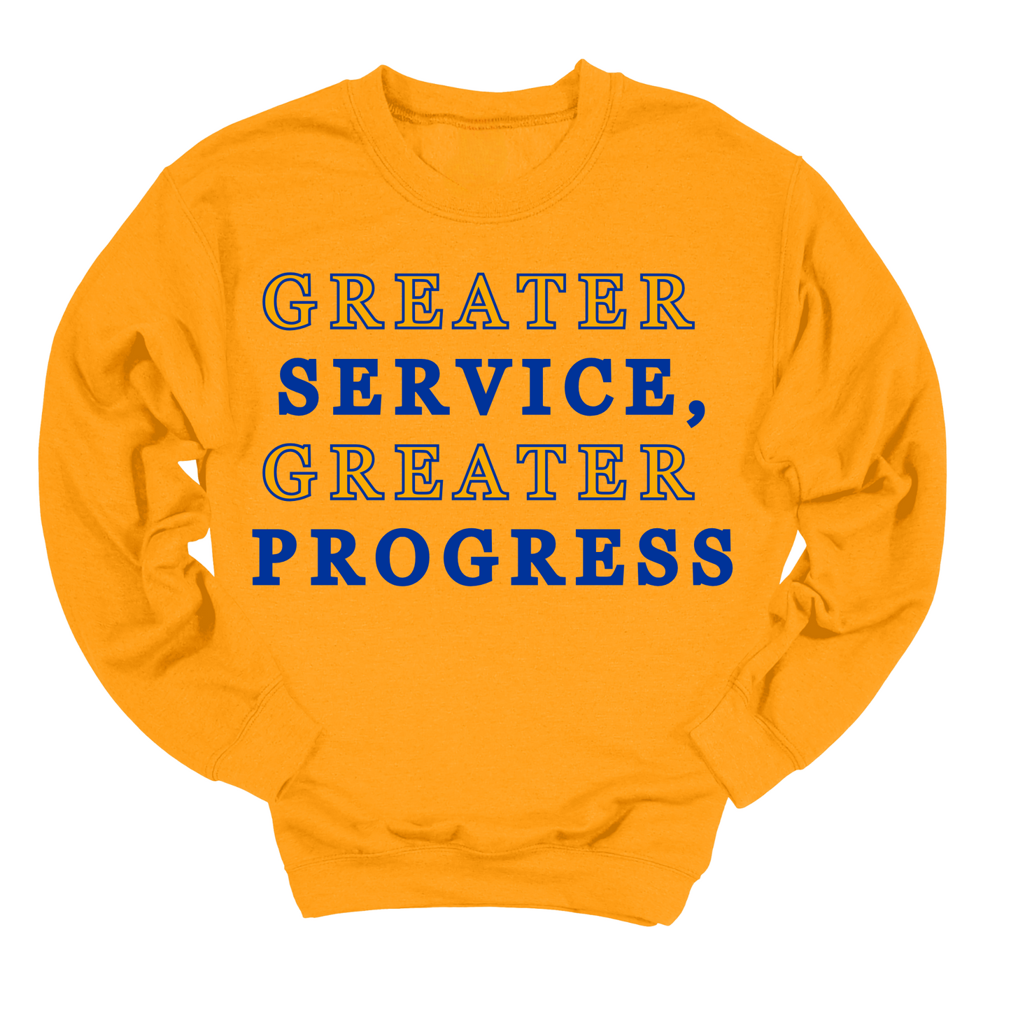 Greater Service, Greater Progress Crewneck
