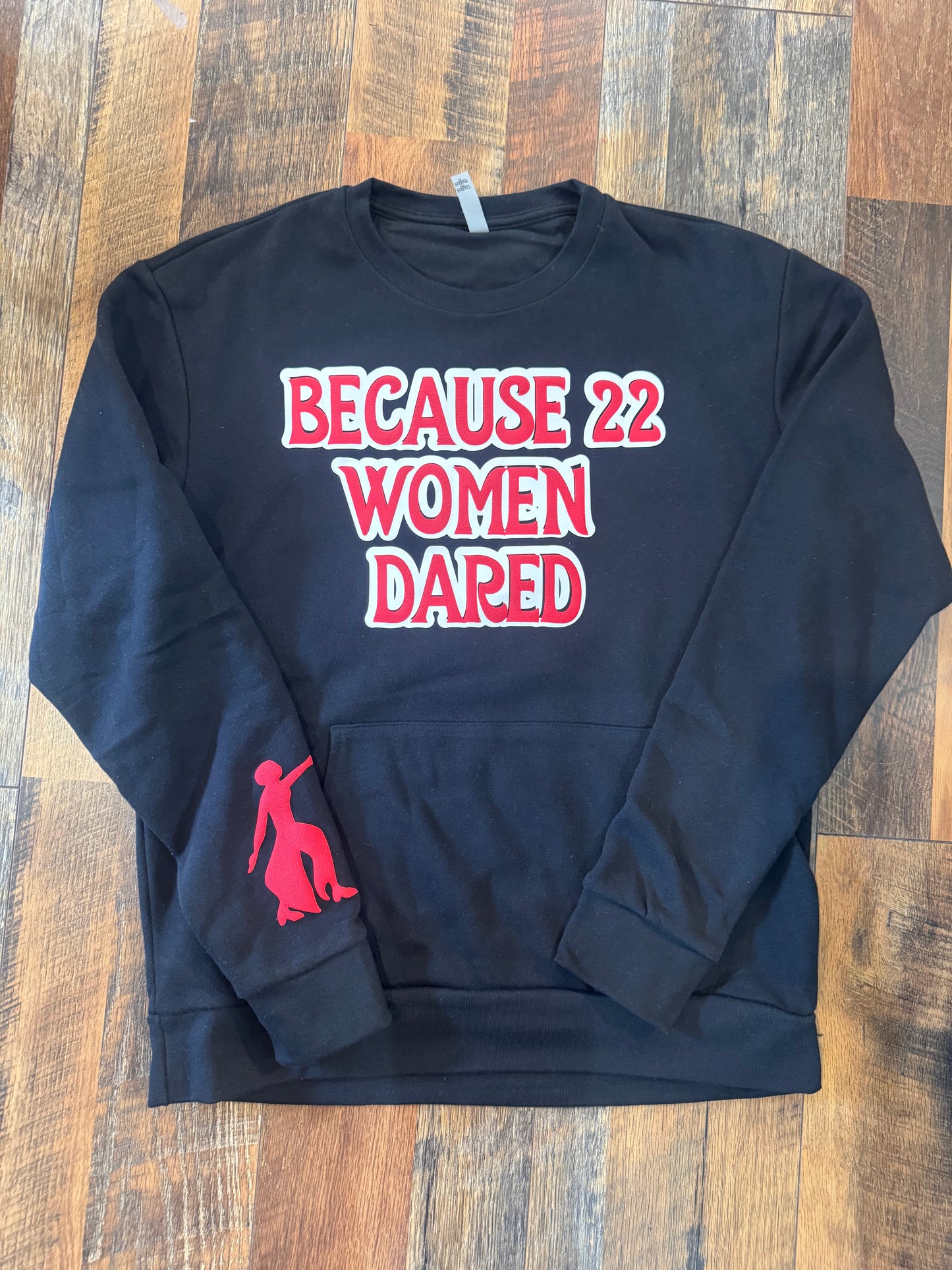 Because 22 Women Dared - Delta Puff Print Pocket Crewneck